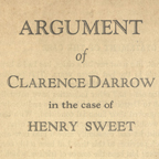 Thumbnail of 'Argument of Clarence Darrow in the case of Henry Sweet'